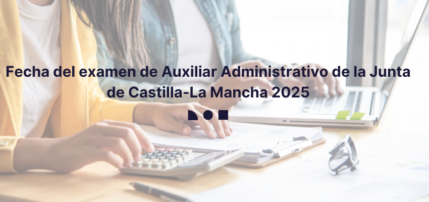 la fecha del examen de oposicion JCCM se conocerá tras la OPE