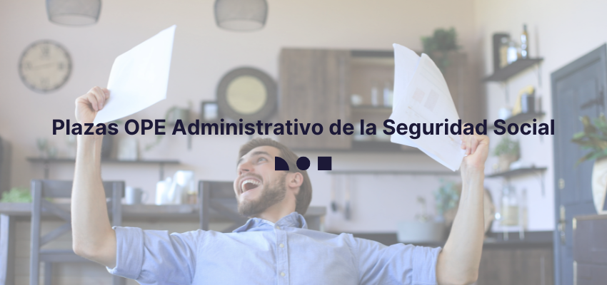 Preparación para la ope de Administrativo de la Seguridad Social
